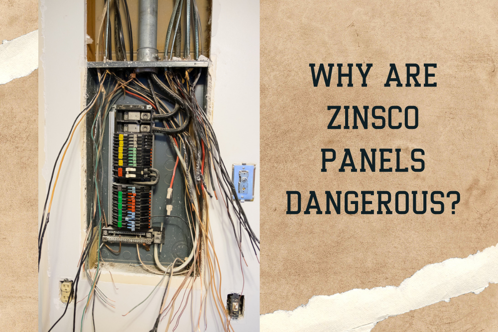 Why Are Zinsco Panels Dangerous